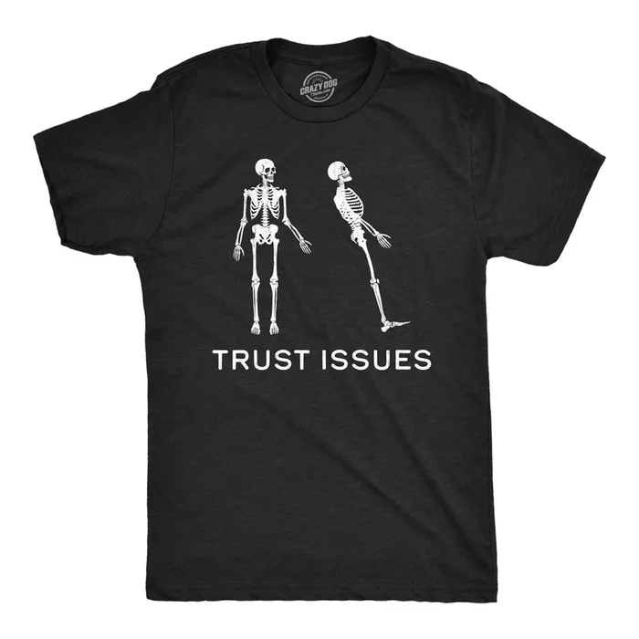 Trust Issues Men’s Tshirt